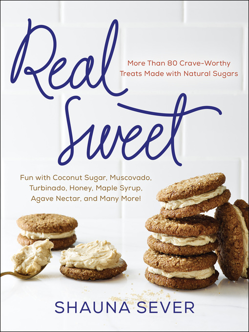 Title details for Real Sweet by Shauna Sever - Available